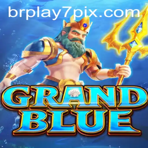 Explorando o Mundo de GRANDBLUE: Um Jogo Inovador na Plataforma BRPLAY7.com